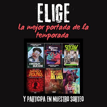 poster for Elige - La mejor portada de la temporada. Featuring the Spanish edition of Sherlock Holmes and the Servants of Hell, by Paul Kane