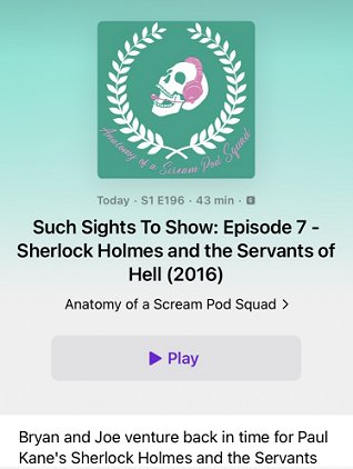 Screenshot: Such Sights to Show podcast: Episode 7 - Sherlock HOlmes and the Servants of Hell