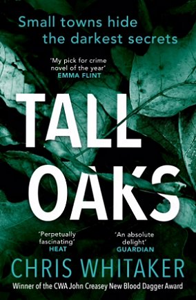 Tall Oaks, by Chris Whitaker