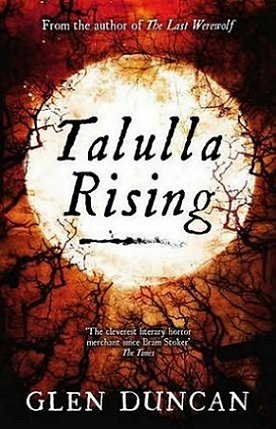 Talulla Rising, by Glen Duncan
