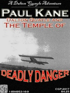 Dalton Quayle and the Temple of Deadly Danger