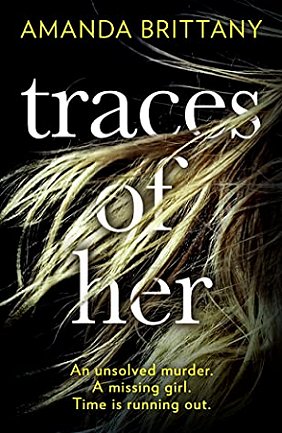 Traces of Her, by Amanda Brittany
