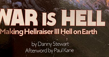 Banner image: War is Hell - Marking Hellraiser III Hell on Earth by Danny Steward, afterword by Paul Kane