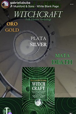 screenshot from @gabriellabuba. Image shows a copy of Beyond and Within Witchcraft, edited by Marie O'Regan and Paul Kane, superimposed over a spiral staircase. Text reads: Witchcraft Folk Horror Anthology. ORO GOLD, PLATA SILVER, MATA DEATH