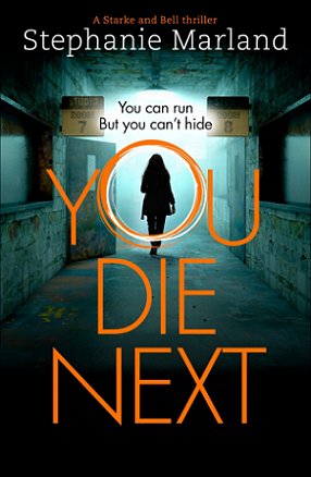You Die Next, by Stephanie Marland