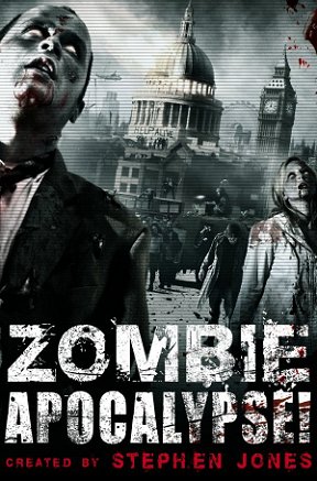 Zombie Apocalypse! ed. by Stephen Jones