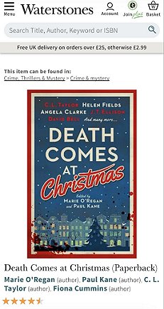 screenshot from @waterstones. Image shows Death Comes at Christmas, edited by Marie O'Regan and Paul Kane. Text reads: Death Comes at Christmas (paperbackl) Marie O'Regan (author), Paul Kane (author), C.L. Taylor (author), Fiona Cummins (author). Rated at four and a half stars