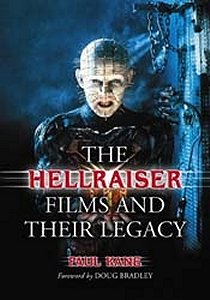 The Hellraiser Films and their Legacy, by Paul Kane