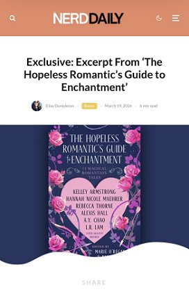 screenshot from Nerd Daily. Headline reads: Exclusive: Excerpt From The Hopeless Romantic's Guide to Enchantment. Image of the Hopeless Romantic's Guide to Enchantment, edited by Marie O'Regan and Paul Kane, is underneath